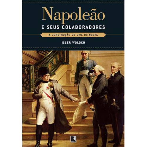Tamanhos, Medidas e Dimensões do produto Livro - Napoleão e Seus Colaboradores - Construção de uma Ditadura