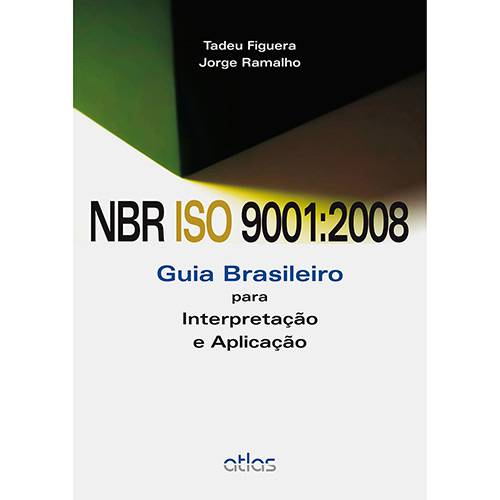 Tamanhos, Medidas e Dimensões do produto Livro - NBR Iso 9001:2008: Guia Brasileiro para Interpretação e Aplicação