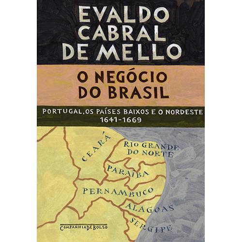 Tamanhos, Medidas e Dimensões do produto Livro: Negócio do Brasil, o - Portugal, os Países Baixos e o Nordeste 1641-1669 - Edição de Bolso