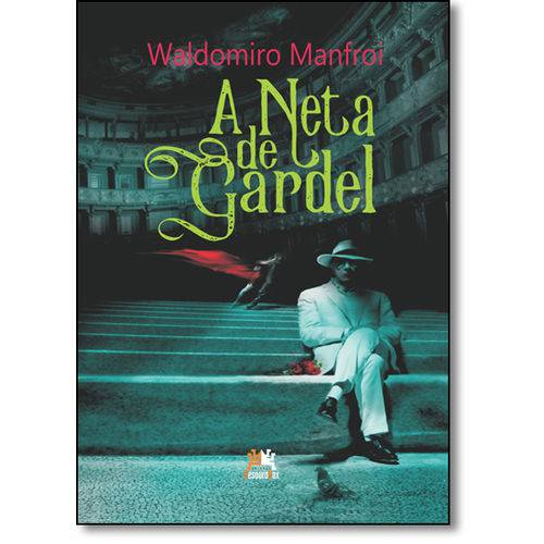 Tamanhos, Medidas e Dimensões do produto Livro - Neta de Gardel, a