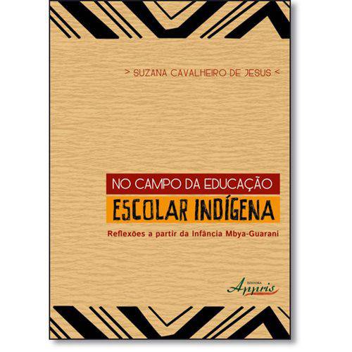 Tamanhos, Medidas e Dimensões do produto Livro - no Campo da Educação Escolar Indígena: Reflexões a Partir da Infância Mbya-Guarani