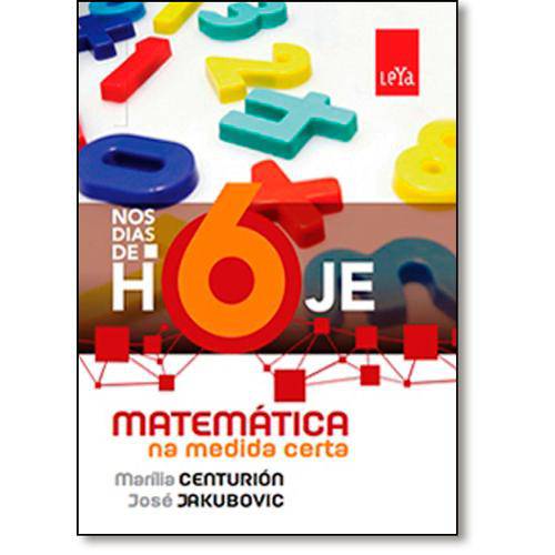 Tamanhos, Medidas e Dimensões do produto Livro - Nos Dias de Hoje: Matemática na Medida Certa - 6º Ano