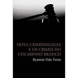 Tamanhos, Medidas e Dimensões do produto Livro - Nova Criminologia e os Crimes do Colarinho Branco