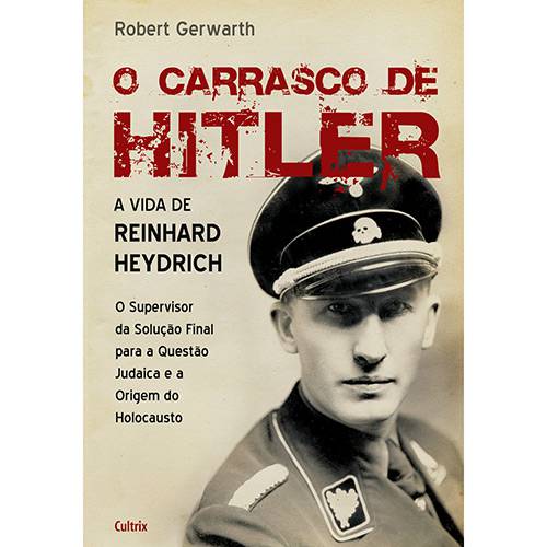 Tamanhos, Medidas e Dimensões do produto Livro - o Carrasco de Hitler: a Vida de Reinhard Heydrich