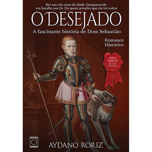 Tamanhos, Medidas e Dimensões do produto Livro - o Desejado: a Fascinante História de Dom Sebastião