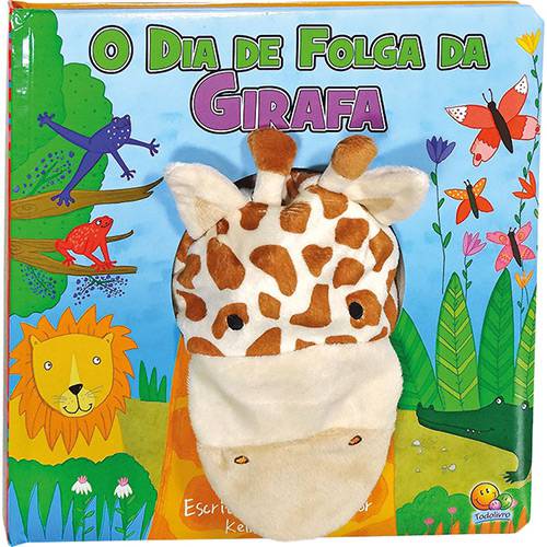 Tamanhos, Medidas e Dimensões do produto Livro - o Dia de Folga da Girafa (Fantoche da Bicharada)