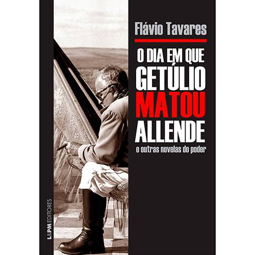 Tamanhos, Medidas e Dimensões do produto Livro - o Dia em que Getúlio Matou Allende e Outras Novelas do Poder