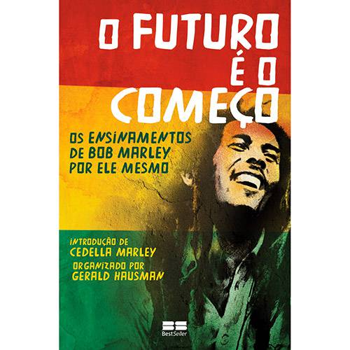 Tamanhos, Medidas e Dimensões do produto Livro - o Futuro é o Começo: os Ensinamentos de Bob Marley por Ele Mesmo