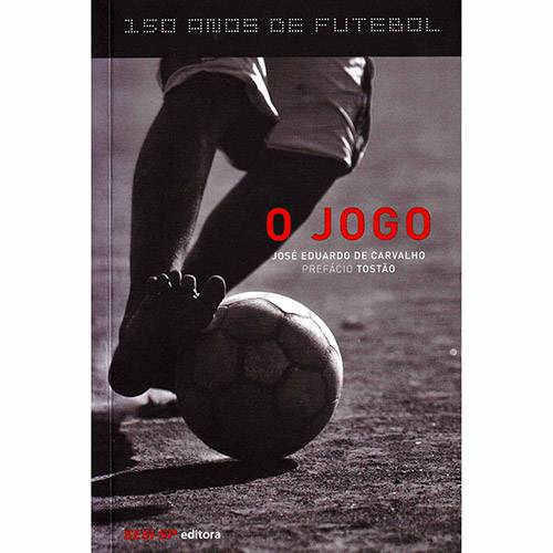 Tamanhos, Medidas e Dimensões do produto Livro - o Jogo - Coleção 150 Anos de Futebol