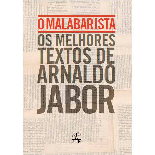 Tamanhos, Medidas e Dimensões do produto Livro - o Malabarista: os Melhores Textos de Arnaldo Jabor