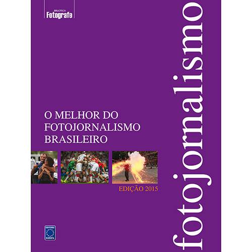 Tamanhos, Medidas e Dimensões do produto Livro - o Melhor do Fotojornalismo Brasileiro - Edição 2015
