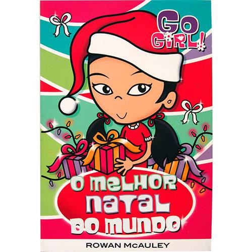 Tamanhos, Medidas e Dimensões do produto Livro - o Melhor Natal do Mundo: Coleção Go Girl!