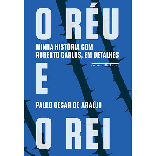 Tamanhos, Medidas e Dimensões do produto Livro - o Réu e o Rei: Minha História com Roberto Carlos, em Detalhes