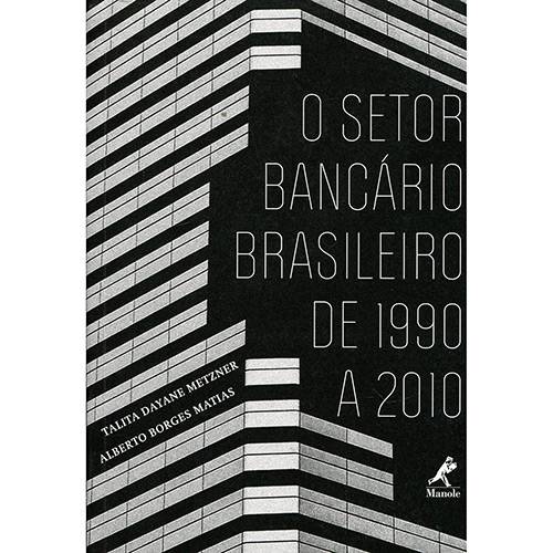 Tamanhos, Medidas e Dimensões do produto Livro - o Setor Bancário Brasileiro de 1990 a 2010