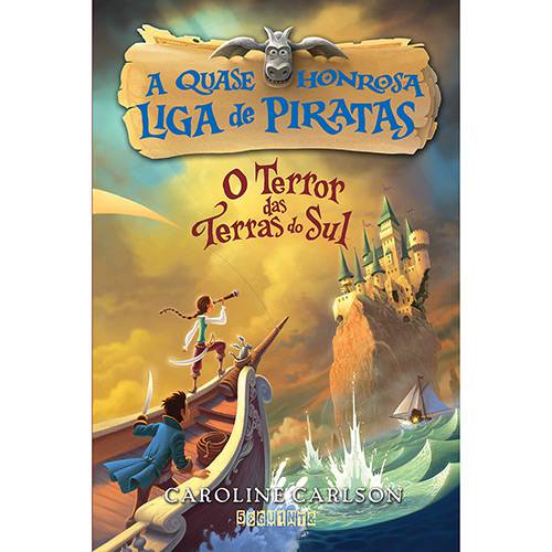 Tamanhos, Medidas e Dimensões do produto Livro - o Terror das Terras do Sul - Coleção a Quase Honrosa Liga de Piratas