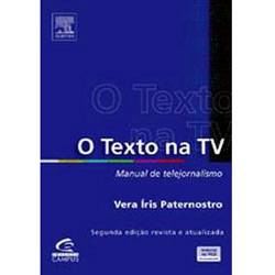 Tamanhos, Medidas e Dimensões do produto Livro - o Texto na TV: Manual de Telejornalismo - 2ª Edição