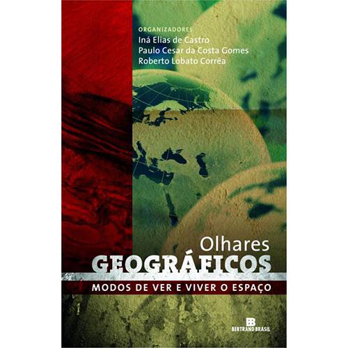 Tamanhos, Medidas e Dimensões do produto Livro - Olhares Geográficos: Modos de Ver e Viver o Espaço