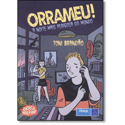 Tamanhos, Medidas e Dimensões do produto Livro - Orrameu!: a Noite Mais Perigosa do Mundo - Coleção Brasil de Arrepiar