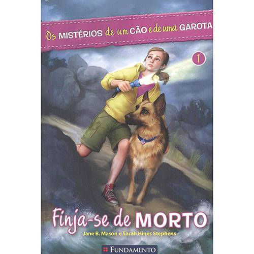 Tamanhos, Medidas e Dimensões do produto Livro - os Mistérios de um Cão e de uma Garota: Finja-se de Morto - Vol. 1