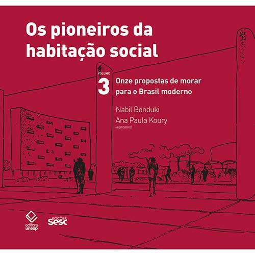 Tamanhos, Medidas e Dimensões do produto Livro - os Pioneiros da Habitação Social: Onze Propostas de Morar para o Brasil Moderno - Vol. 3
