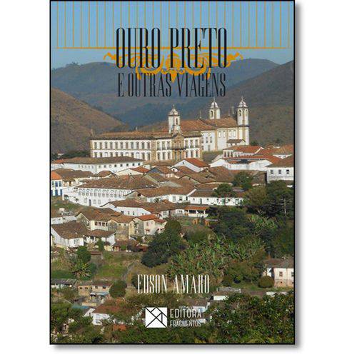 Tamanhos, Medidas e Dimensões do produto Livro - Ouro Preto e Outras Viagens