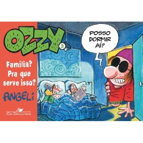 Tamanhos, Medidas e Dimensões do produto Livro - Ozzy 3 - Família? Pra que Serve Isso?