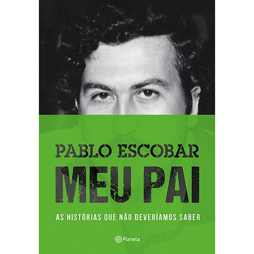 Tamanhos, Medidas e Dimensões do produto Livro - Pablo Escobar - Meu Pai - as Histórias que não Deveríamos Saber