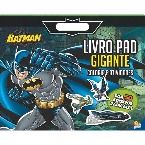 Tamanhos, Medidas e Dimensões do produto Livro Pad Gigante - Colorir e Atividades - Batman