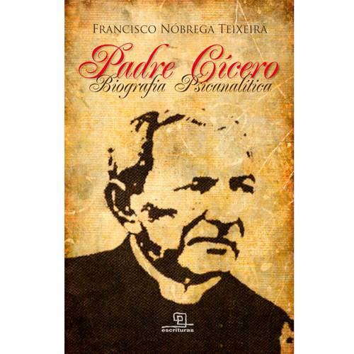 Tamanhos, Medidas e Dimensões do produto Livro - Padre Cícero: Biografia Psicanalítica