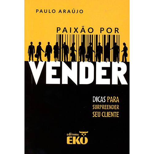 Tamanhos, Medidas e Dimensões do produto Livro - Paixão por Vender - Dicas para Surpreender Seu Cliente