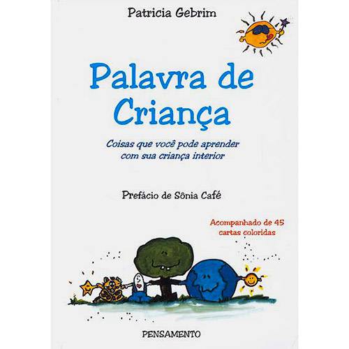 Tamanhos, Medidas e Dimensões do produto Livro - Palavra de Crianças: Coisas que Você Pode Aprender com Sua Criança Interior