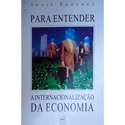 Tamanhos, Medidas e Dimensões do produto Livro - para Entender a Internacionalizaçao da Economia