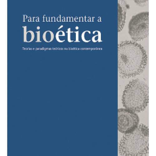Tamanhos, Medidas e Dimensões do produto Livro - para Fundamentar a Bioética