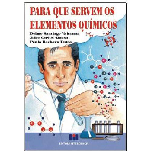 Tamanhos, Medidas e Dimensões do produto Livro - para que Servem os Elementos Químicos - Vaitsman