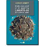 Tamanhos, Medidas e Dimensões do produto Livro - para Salvar o Planeta Liberte-Se do Capitalismo