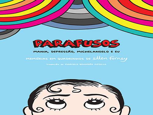 Tamanhos, Medidas e Dimensões do produto Livro - Parafusos: Mania, Depressão, Michelangelo e eu - Memórias em Quadrinhos de Ellen