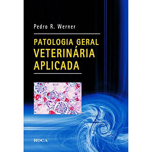 Tamanhos, Medidas e Dimensões do produto Livro - Patologia Geral Veterinária Aplicada