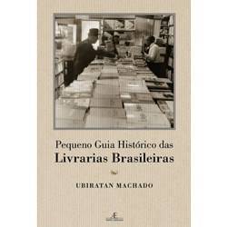 Tamanhos, Medidas e Dimensões do produto Livro - Pequeno Guia Histórico das Livrarias Brasileiras