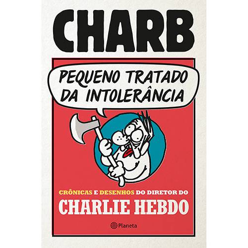 Tamanhos, Medidas e Dimensões do produto Livro - Pequeno Tratado da Intolerância: Crônicas e Desenhos do Diretor do Charlie Hebdo