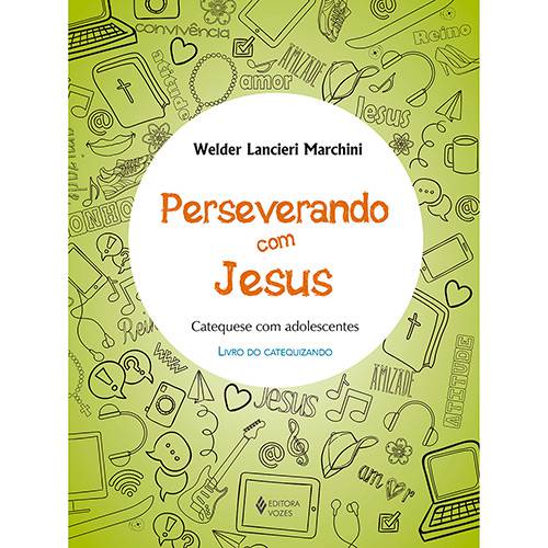 Tamanhos, Medidas e Dimensões do produto Livro - Perseverando com Jesus: Catequese com Adolescentes - Livro do Catequizando