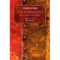 Tamanhos, Medidas e Dimensões do produto Livro - Philobiblon ou o Amigo do Livro