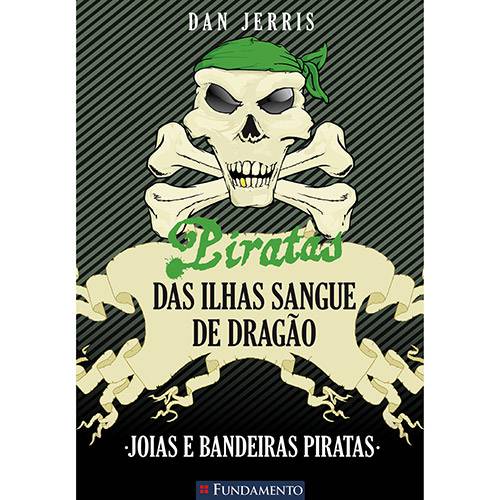 Tamanhos, Medidas e Dimensões do produto Livro - Piratas das Ilhas Sangue de Dragão - Joias e Bandeiras Piratas