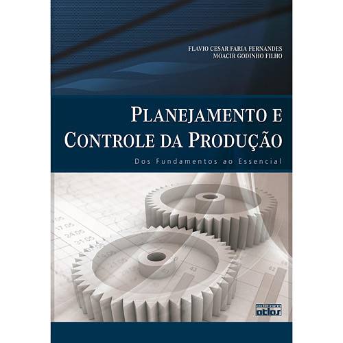 Tamanhos, Medidas e Dimensões do produto Livro - Planejamento e Controle da Produção: dos Fundamentos ao Essencial