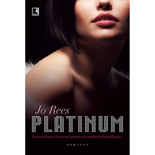 Tamanhos, Medidas e Dimensões do produto Livro - Platinum - Nem o Inferno é Tão Cruel Quanto Três Mulheres Humilhadas...