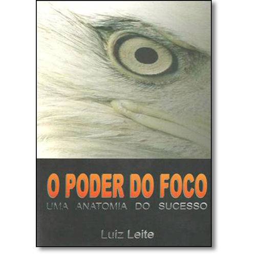 Tamanhos, Medidas e Dimensões do produto Livro - Poder do Foco, O: uma Anatomia do Sucesso