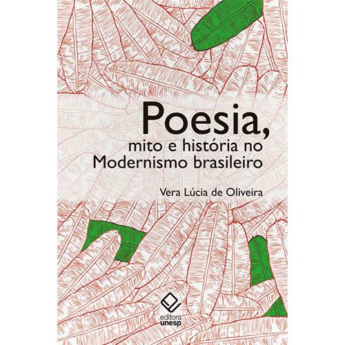 Tamanhos, Medidas e Dimensões do produto Livro - Poesia, Mito e História no Modernismo Brasileiro