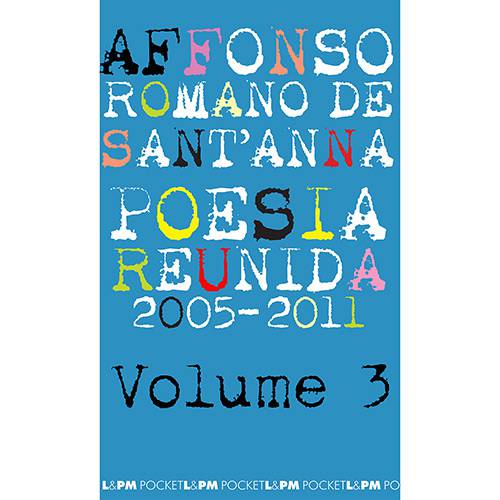 Tamanhos, Medidas e Dimensões do produto Livro - Poesia Reunida 2005/2011 - Vol. 3 (Edição de Bolso)