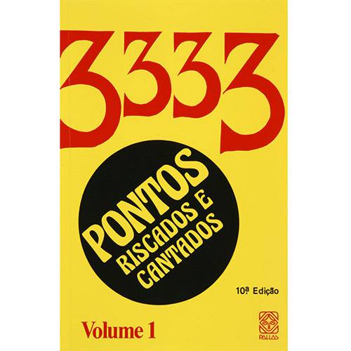 Tamanhos, Medidas e Dimensões do produto Livro - 3333 Pontos Riscados e Cantados: Volume I
