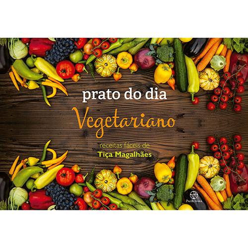 Tamanhos, Medidas e Dimensões do produto Livro - Prato do Dia: Vegetariano