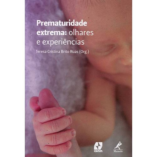Tamanhos, Medidas e Dimensões do produto Livro - Prematuridade Extrema: Olhares e Experiências